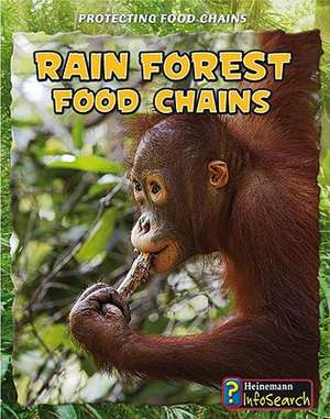 Rain Forest Food Chains de Heidi Moore