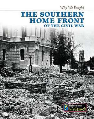 The Southern Home Front of the Civil War de Roberta Baxter