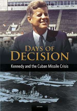 Kennedy and the Cuban Missile Crisis de Cath Senker