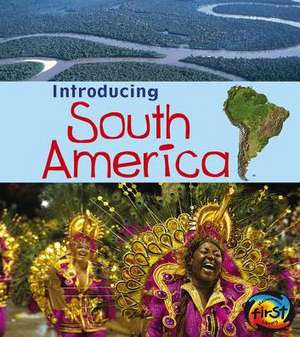 Introducing South America de Anita Ganeri