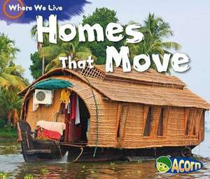 Homes That Move de Siaan Smith