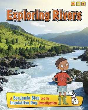 Exploring Rivers de ANITA GANERI