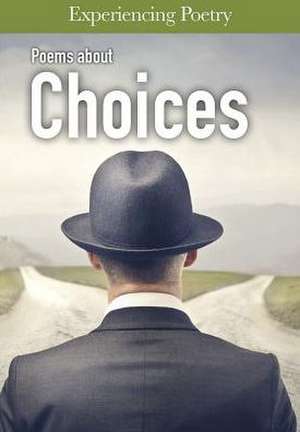 Poems about Choices de Jessica Cohn