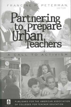 Partnering to Prepare Urban Teachers de Francine P. Peterman