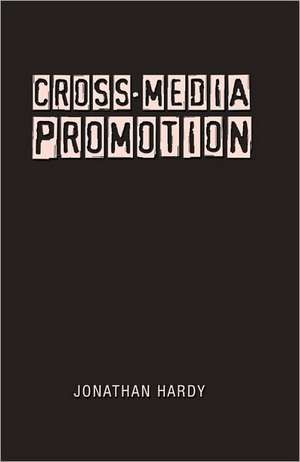 Cross-Media Promotion de Jonathan Hardy