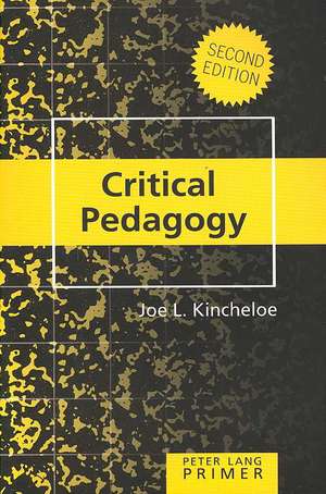 Critical Pedagogy Primer de Joe L. Kincheloe