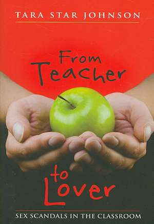 From Teacher to Lover de Tara Star Johnson