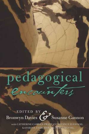 Pedagogical Encounters de Bronwyn Davies