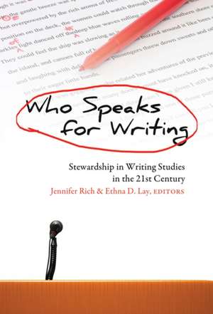 Who Speaks for Writing de Jennifer Rich