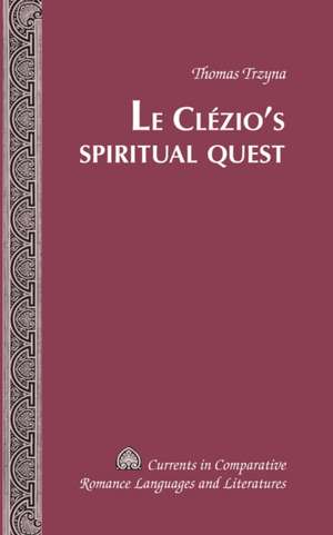 Le Clezio's Spiritual Quest: Ghosts of Imperial Vienna de Thomas Trzyna