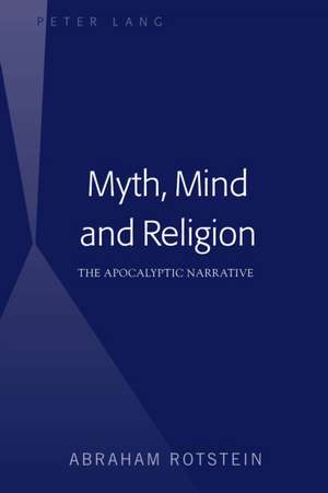 Myth, Mind and Religion de Abraham Rotstein