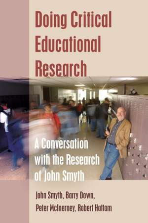 Doing Critical Educational Research de John Smyth