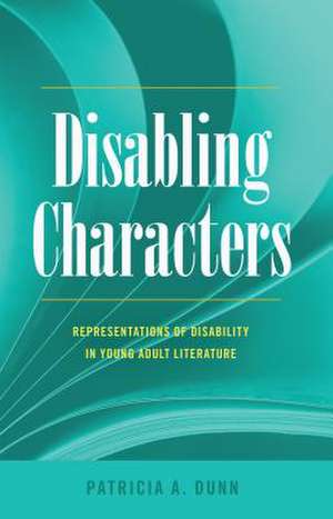 Disabling Characters de Patricia A. Dunn