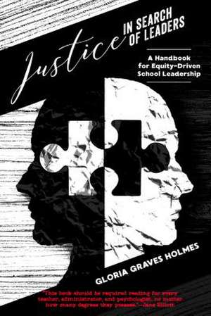 Justice in Search of Leaders de Holmes, Gloria Graves