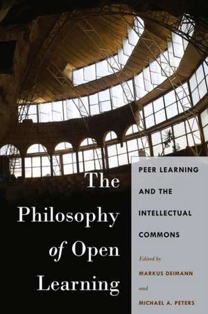 The Philosophy of Open Learning de Markus Deimann