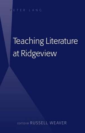 Teaching Literature at Ridgeview de Russell Weaver