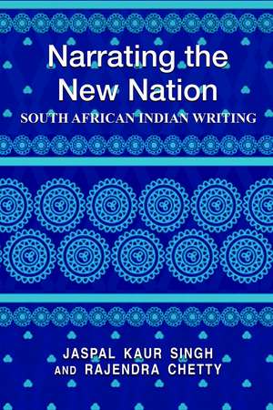 Narrating the New Nation de Rajendra Chetty