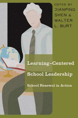 Learning-Centered School Leadership de Jianping Shen