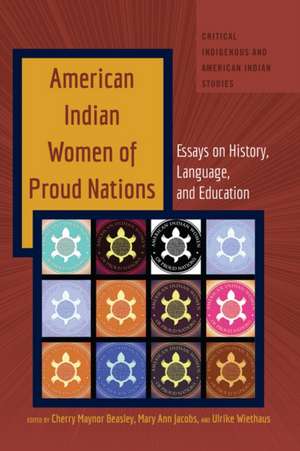 American Indian Women of Proud Nations de Cherry Maynor Beasley