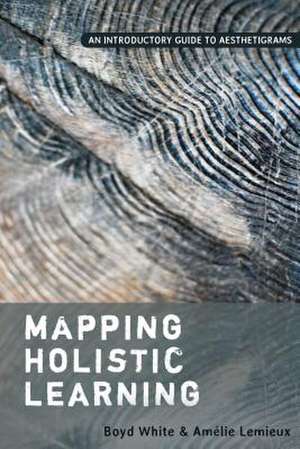 Mapping Holistic Learning de Amelie Lemieux