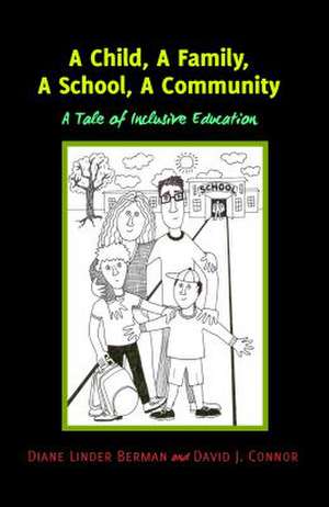 A Child, A Family, A School, A Community de David J. Connor