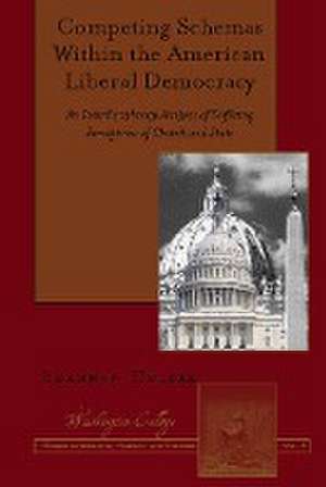 Competing Schemas Within the American Liberal Democracy de Shannon Holzer