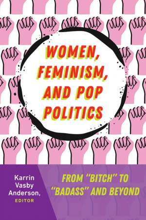 Women, Feminism, and Pop Politics