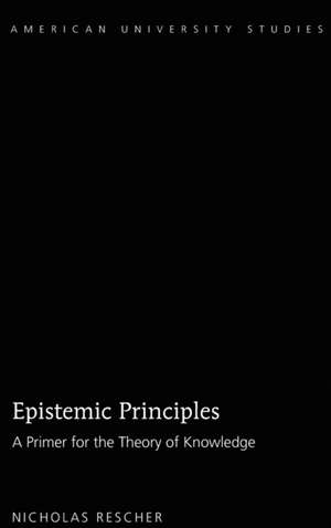 Epistemic Principles de Nicholas Rescher