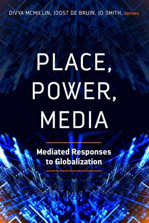 Place, Power, Media