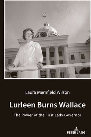 Lurleen Burns Wallace de Laura Merrifield Wilson