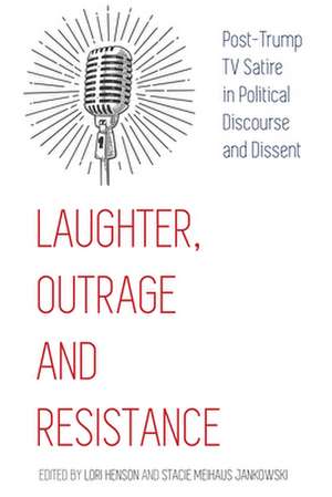 Laughter, Outrage and Resistance