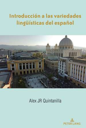 INTRODUCCION LAS VARIEDADES LINGUEISTIP de Alex Quintanilla