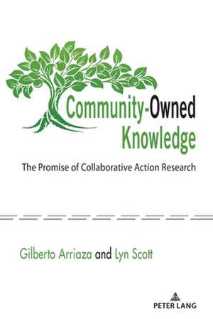 Community Owned Knowledge de Gilberto Arriaza