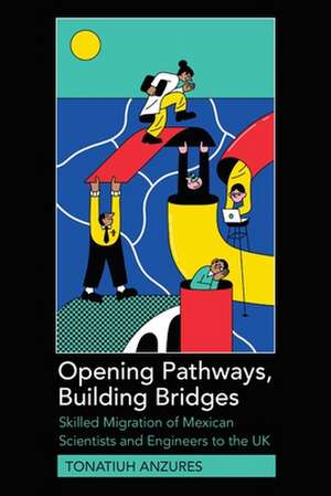 Opening Pathways, Building Bridges de Tonatiuh Anzures