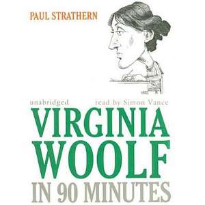 Virginia Woolf in 90 Minutes de Paul Strathern