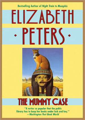 The Mummy Case de Elizabeth Peters