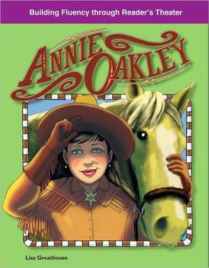 Annie Oakley de Lisa Greathouse