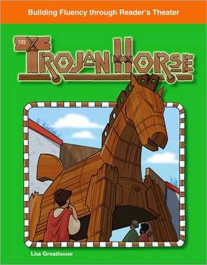 The Trojan Horse de Lisa Greathouse