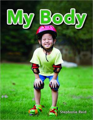 My Body de Stephanie Reid