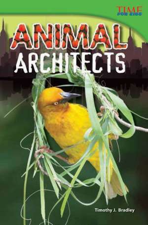 Animal Architects de Timothy J. Bradley