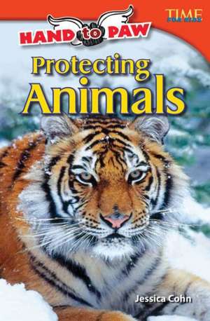 Hand to Paw: Protecting Animals de Jessica Cohn