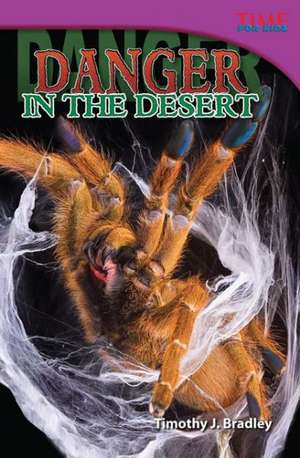 Danger in the Desert de Timothy J. Bradley