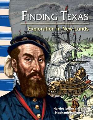 Finding Texas: Exploration in New Lands de Harriet Isecke