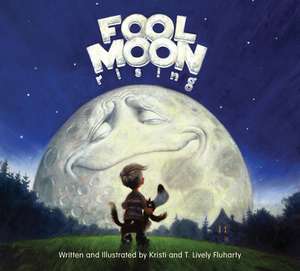 Fool Moon Rising de Kristi And T. L Fluharty