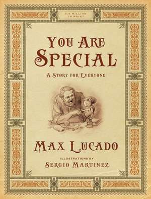 You Are Special – A Story for Everyone (Gift Edition) de Max Lucado