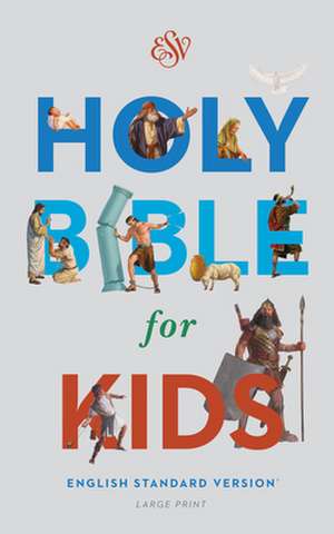 ESV Holy Bible for Kids, Large Print (Hardcover) de Spck