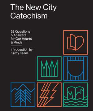 The New City Catechism