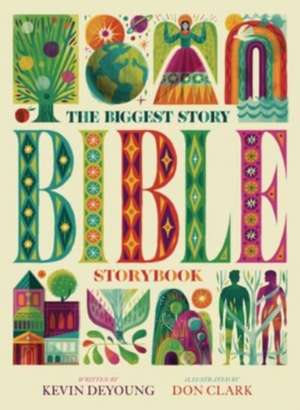 The Biggest Story Bible Storybook de Kevin Deyoung