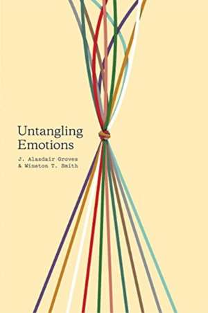 Untangling Emotions de J. Alasdair Groves