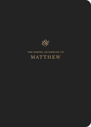 ESV Scripture Journal – Matthew (Paperback) de 